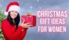 Best Gift for Women on Christmas