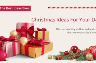 Good Christmas Ideas for Your Dad