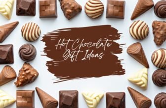 Hot Chocolate Gift Ideas for chocolate lovers