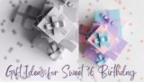 Unforgettable Sweet 16 Birthday Gift Ideas